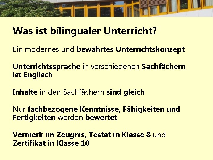 Was ist bilingualer Unterricht? Ein modernes und bewährtes Unterrichtskonzept Unterrichtssprache in verschiedenen Sachfächern ist