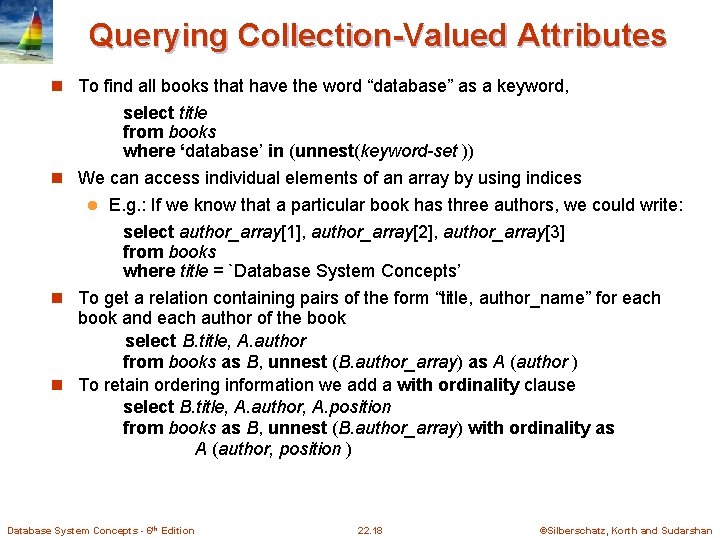Querying Collection-Valued Attributes n To find all books that have the word “database” as