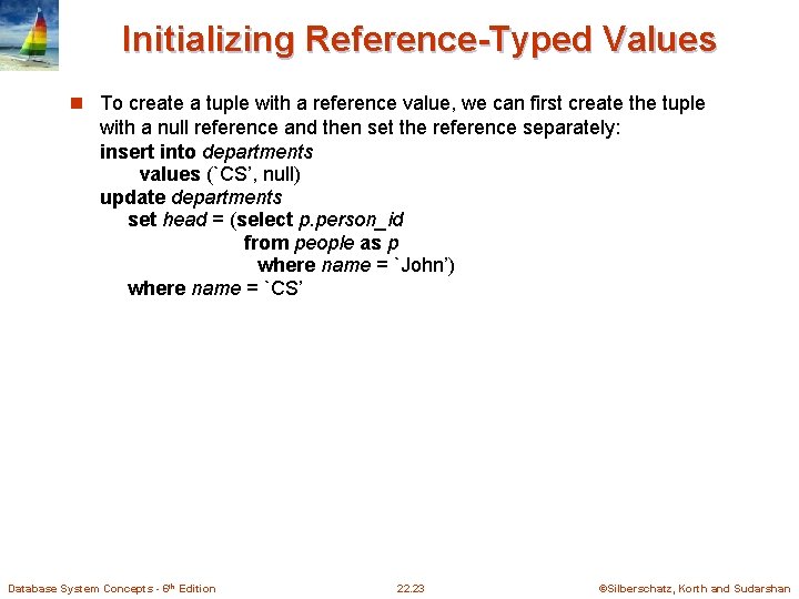 Initializing Reference-Typed Values n To create a tuple with a reference value, we can