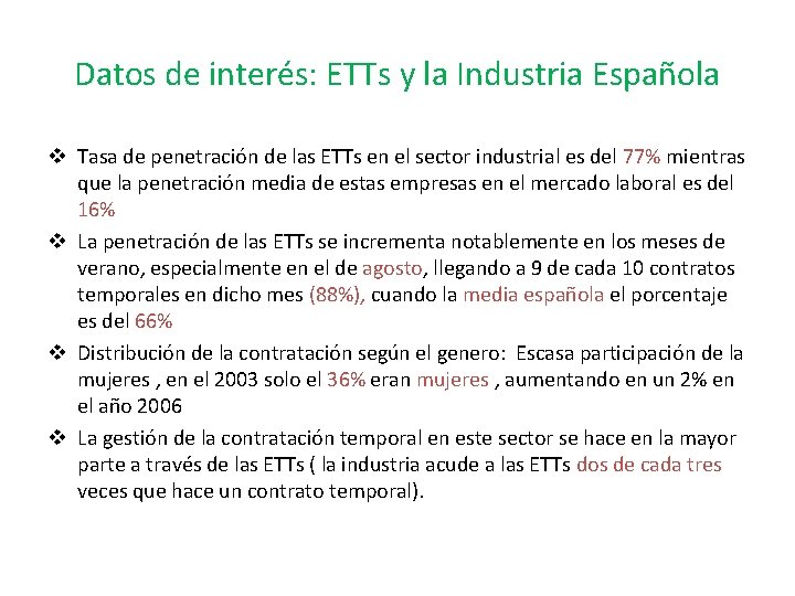 Datos de interés: ETTs y la Industria Española v Tasa de penetración de las