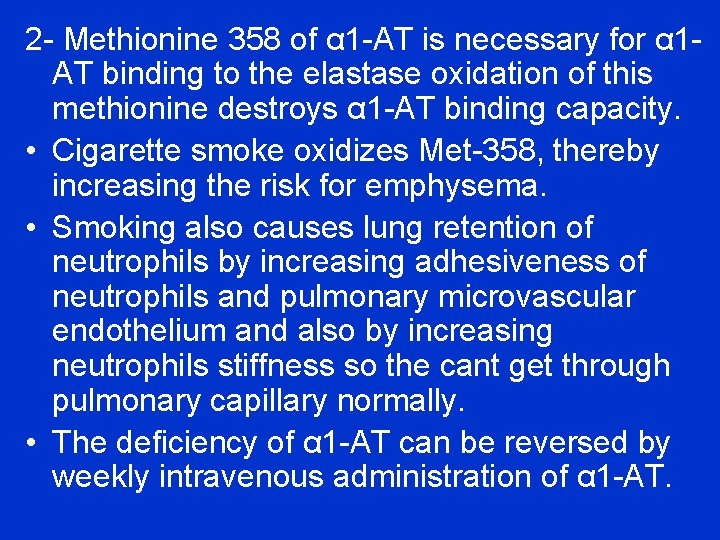 2 - Methionine 358 of α 1 -AT is necessary for α 1 AT