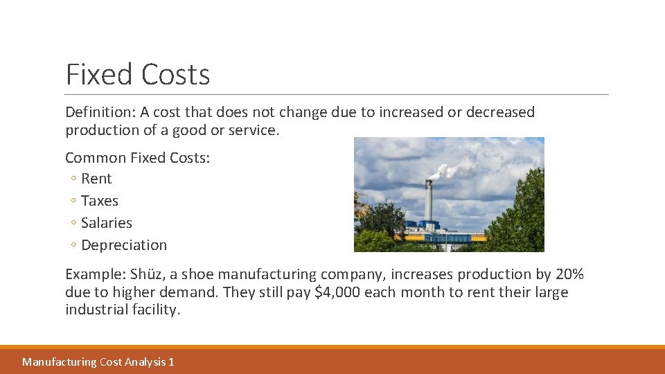 Fixed Costs Definition: A cost that does not change due to increased or decreased