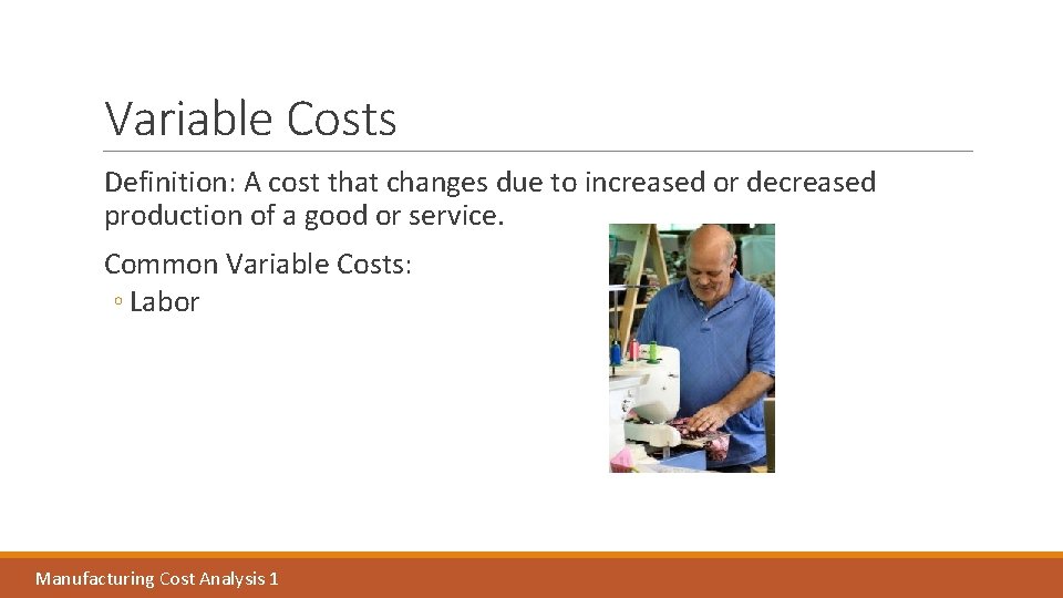 Variable Costs Definition: A cost that changes due to increased or decreased production of