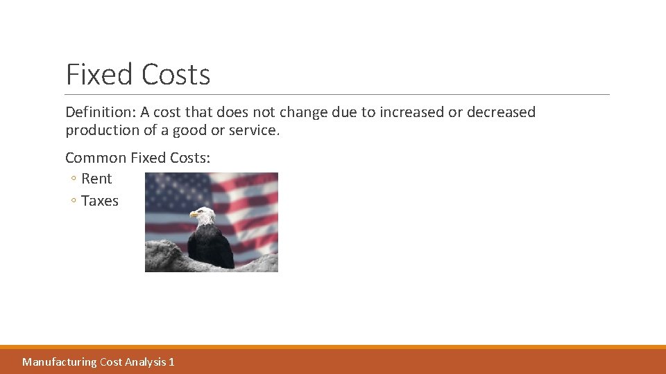 Fixed Costs Definition: A cost that does not change due to increased or decreased