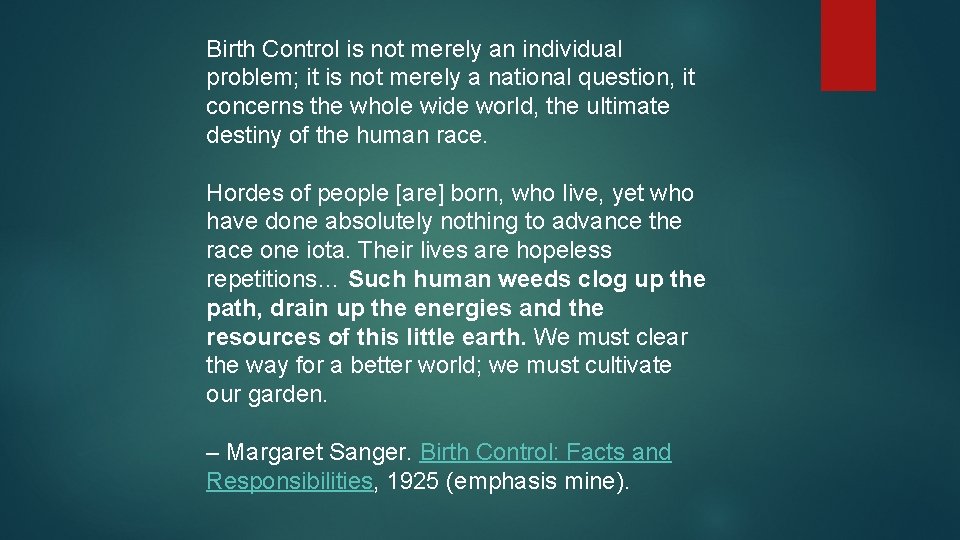 Birth Control is not merely an individual problem; it is not merely a national