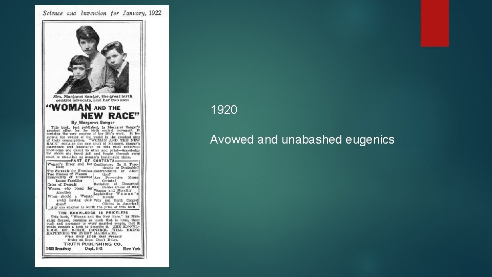 1920 Avowed and unabashed eugenics 