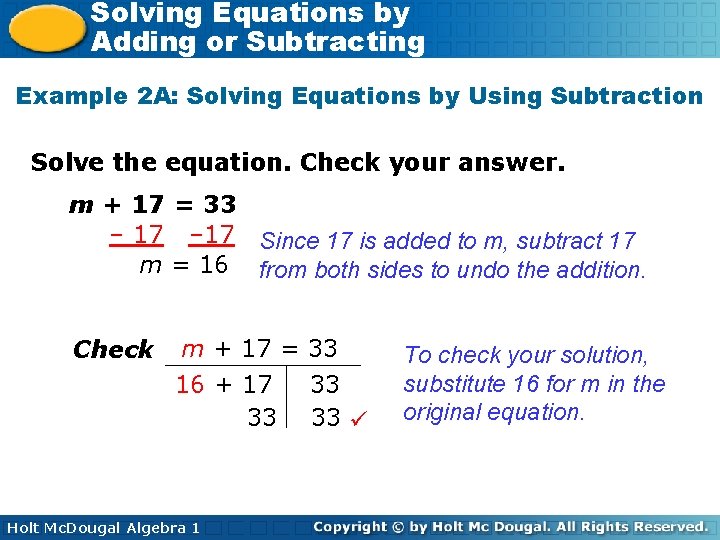 Solving Equations by Adding or Subtracting Example 2 A: Solving Equations by Using Subtraction