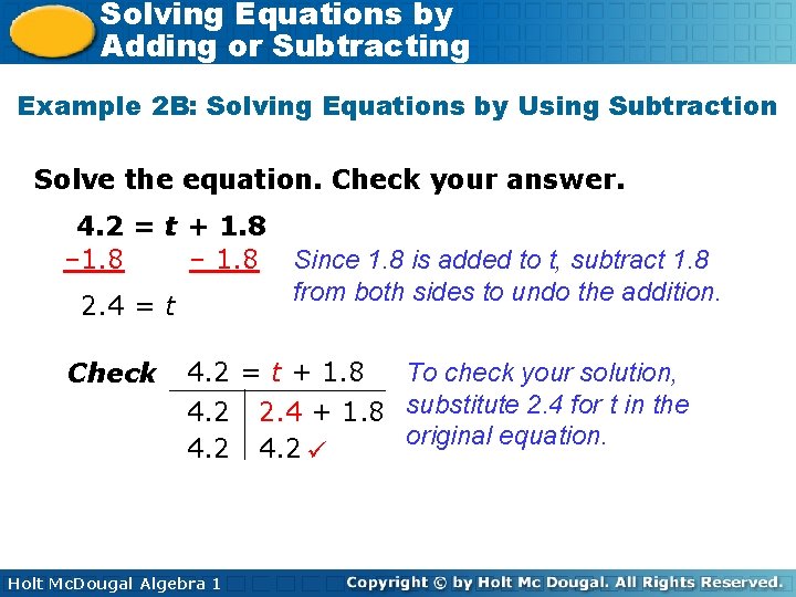 Solving Equations by Adding or Subtracting Example 2 B: Solving Equations by Using Subtraction