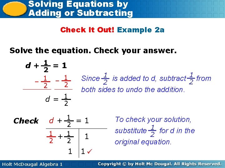 Solving Equations by Adding or Subtracting Check It Out! Example 2 a Solve the