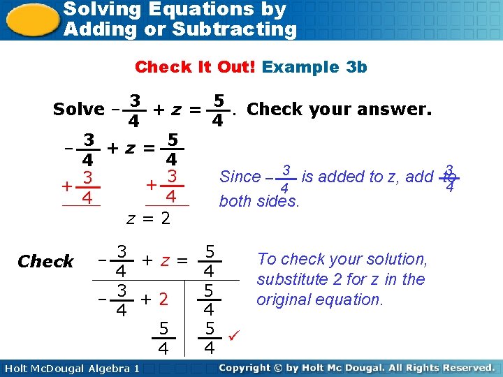 Solving Equations by Adding or Subtracting Check It Out! Example 3 b 5. Check