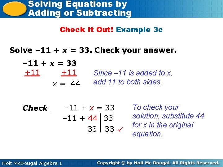 Solving Equations by Adding or Subtracting Check It Out! Example 3 c Solve –
