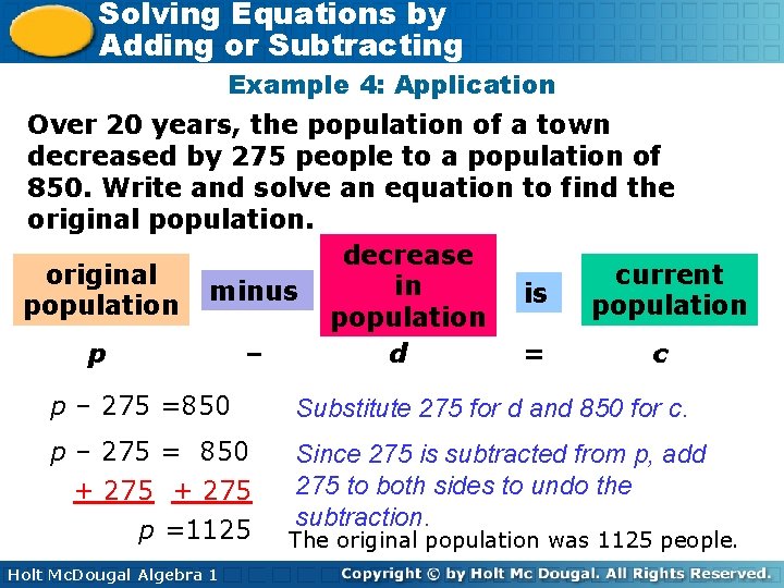 Solving Equations by Adding or Subtracting Example 4: Application Over 20 years, the population