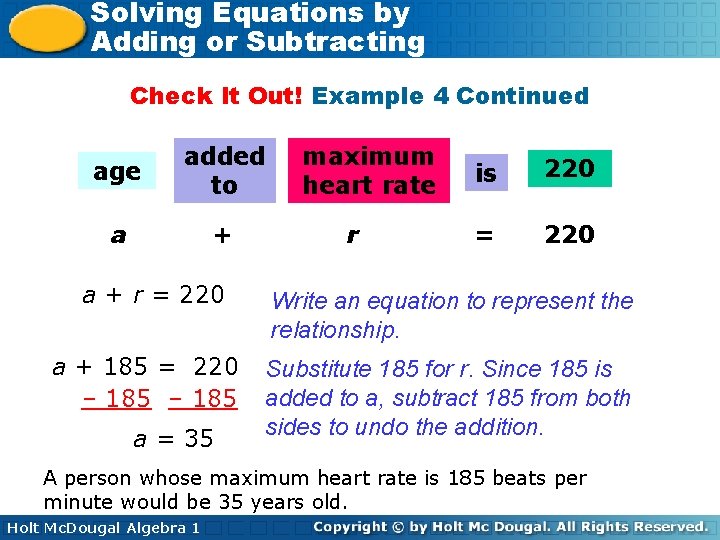 Solving Equations by Adding or Subtracting Check It Out! Example 4 Continued age added