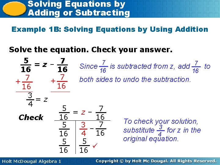 Solving Equations by Adding or Subtracting Example 1 B: Solving Equations by Using Addition