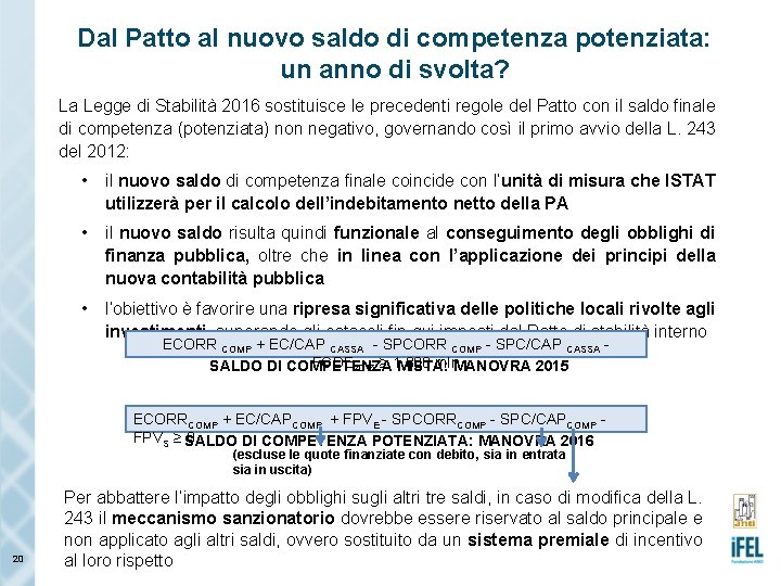 Dal Patto al nuovo saldo di competenza potenziata: un anno di svolta? La Legge