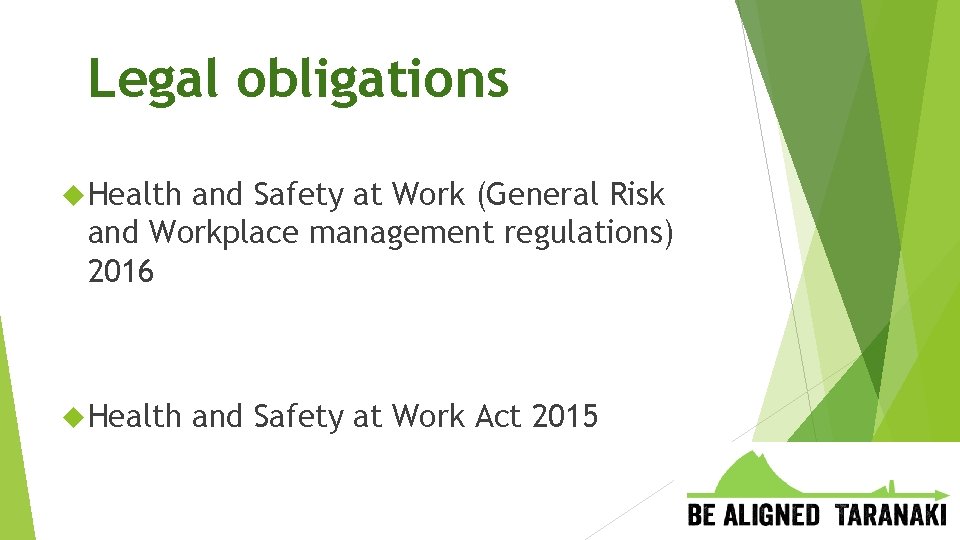 Legal obligations Health and Safety at Work (General Risk and Workplace management regulations) 2016