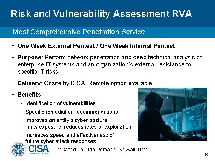Risk and Vulnerability Assessment RVA Most Comprehensive Penetration Service • One Week External Pentest