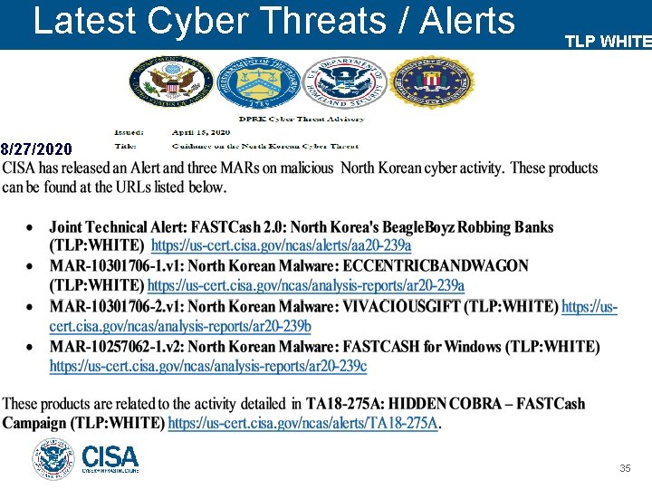 Latest Cyber Threats / Alerts TLP WHITE 8/27/2020 35 