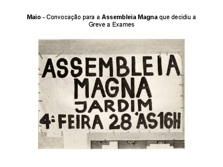 Maio - Convocação para a Assembleia Magna que decidiu a Greve a Exames 