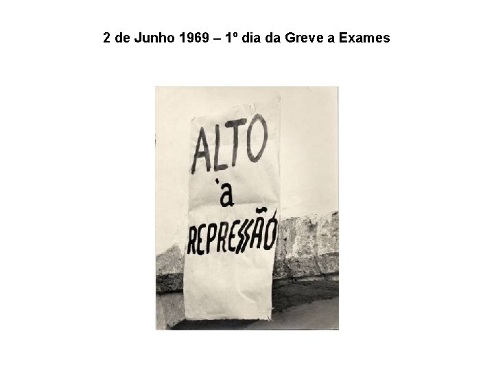 2 de Junho 1969 – 1º dia da Greve a Exames 