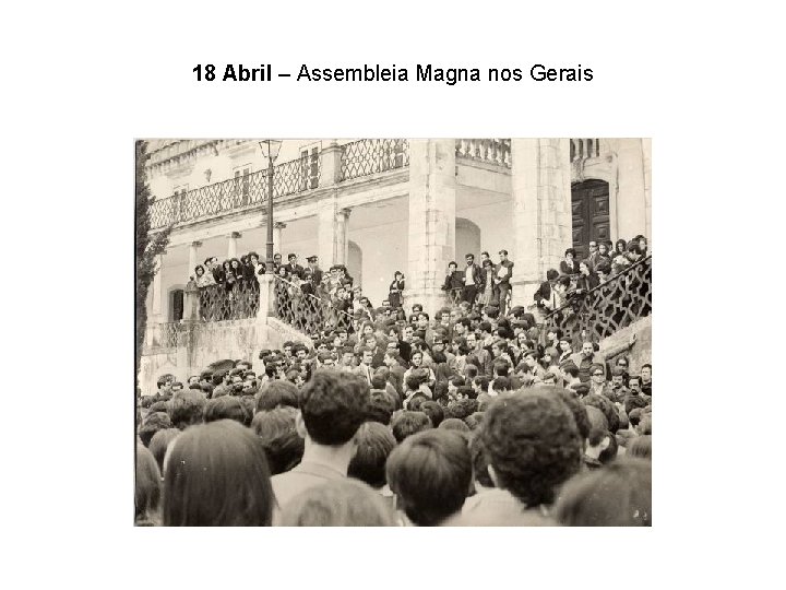 18 Abril – Assembleia Magna nos Gerais 