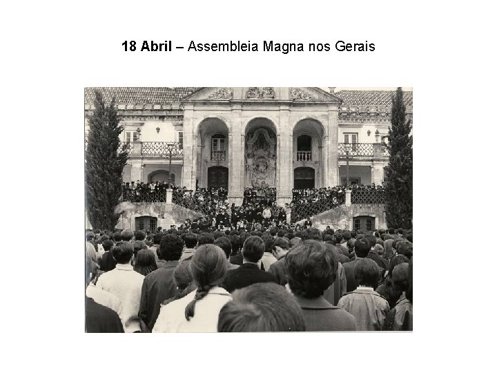18 Abril – Assembleia Magna nos Gerais 
