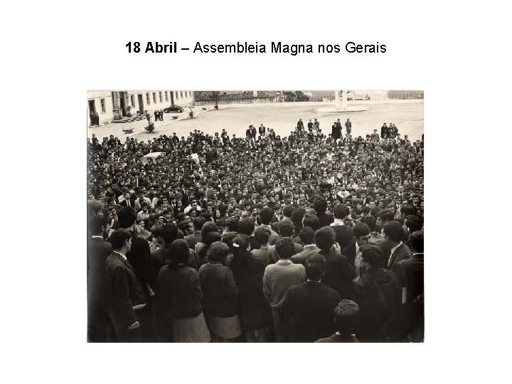 18 Abril – Assembleia Magna nos Gerais 