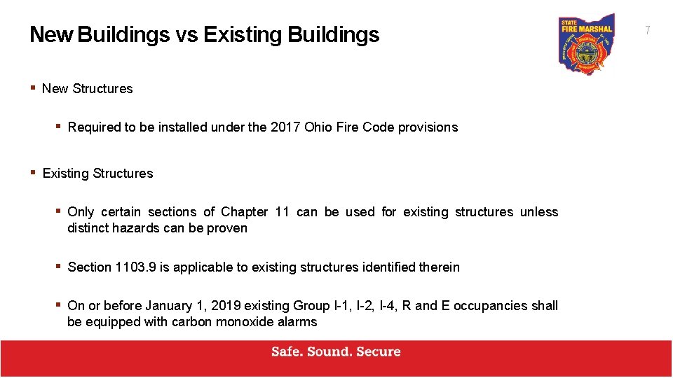 New Buildings vs Existing Buildings § New Structures § Required to be installed under