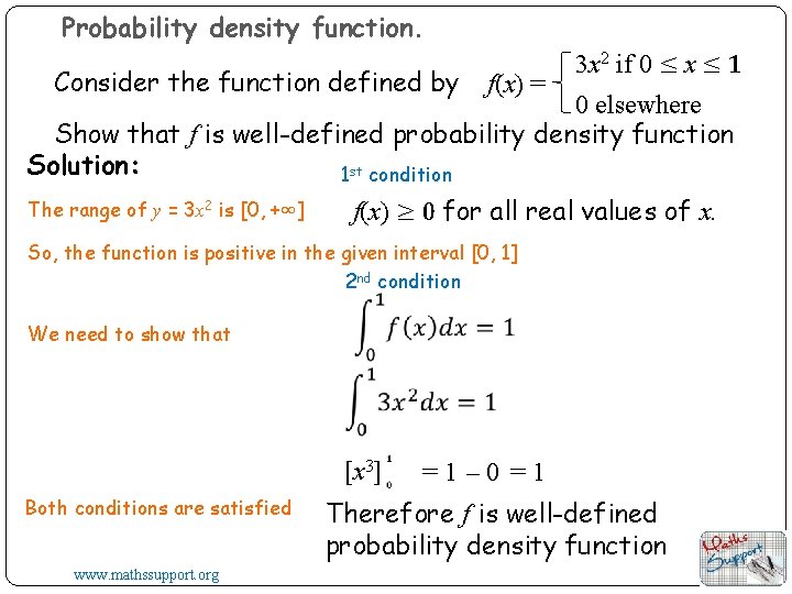 Probability density function. Consider the function defined by f(x) = 3 x 2 if