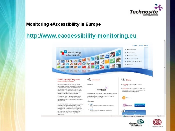 Monitoring e. Accessibility in Europe http: //www. eaccessibility-monitoring. eu 