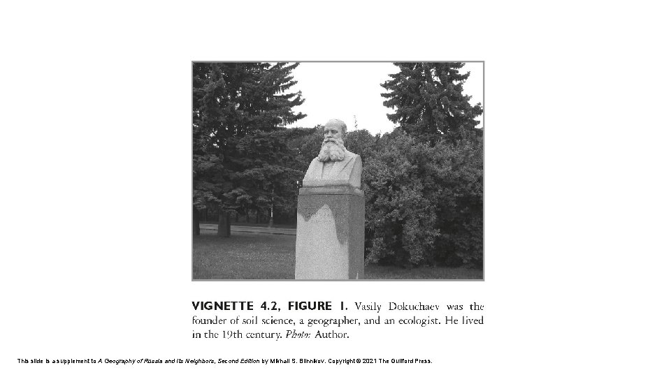 This slide is a supplement to A Geography of Russia and Its Neighbors, Second