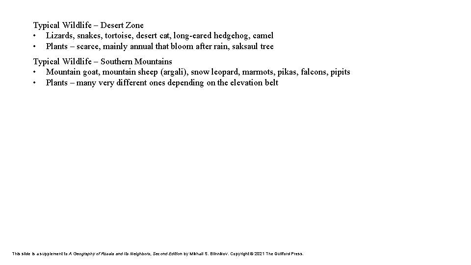 Typical Wildlife – Desert Zone • Lizards, snakes, tortoise, desert cat, long-eared hedgehog, camel