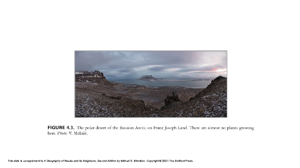 This slide is a supplement to A Geography of Russia and Its Neighbors, Second