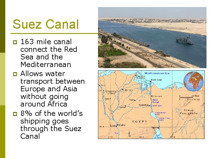 Suez Canal p p p 163 mile canal connect the Red Sea and the