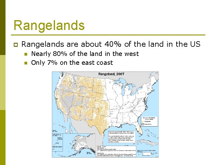 Rangelands p Rangelands are about 40% of the land in the US n n