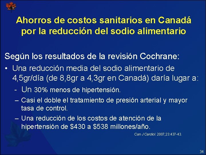 Ahorros de costos sanitarios en Canadá por la reducción del sodio alimentario Según los