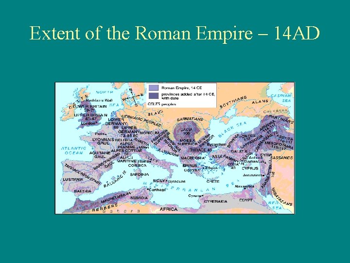 Extent of the Roman Empire – 14 AD 