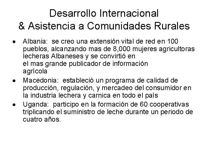 Desarrollo Internacional & Asistencia a Comunidades Rurales · · · Albania: se creo una