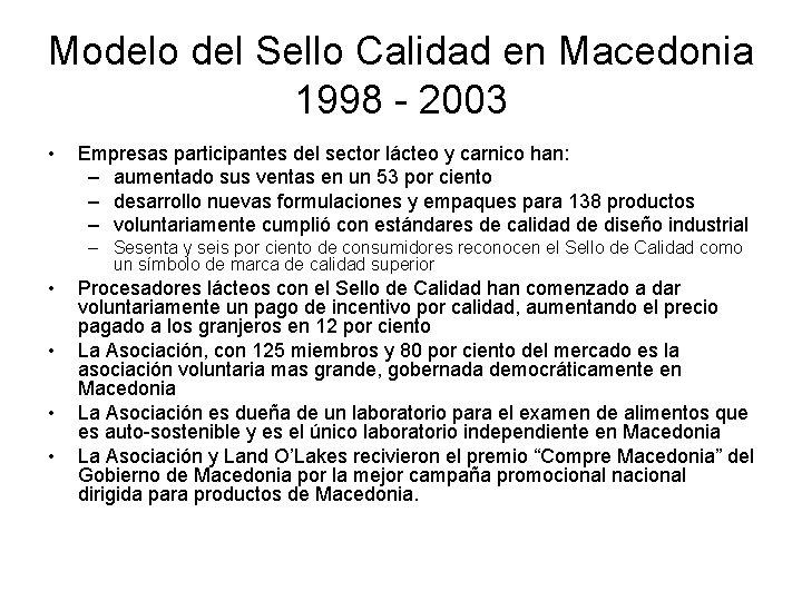 Modelo del Sello Calidad en Macedonia 1998 - 2003 • Empresas participantes del sector