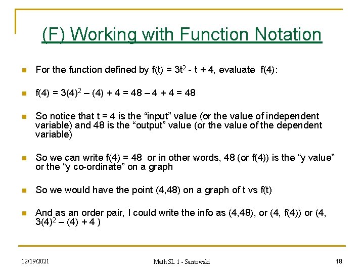 (F) Working with Function Notation n For the function defined by f(t) = 3