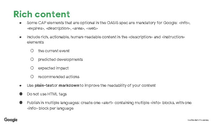 Rich content ● Some CAP elements that are optional in the OASIS spec are