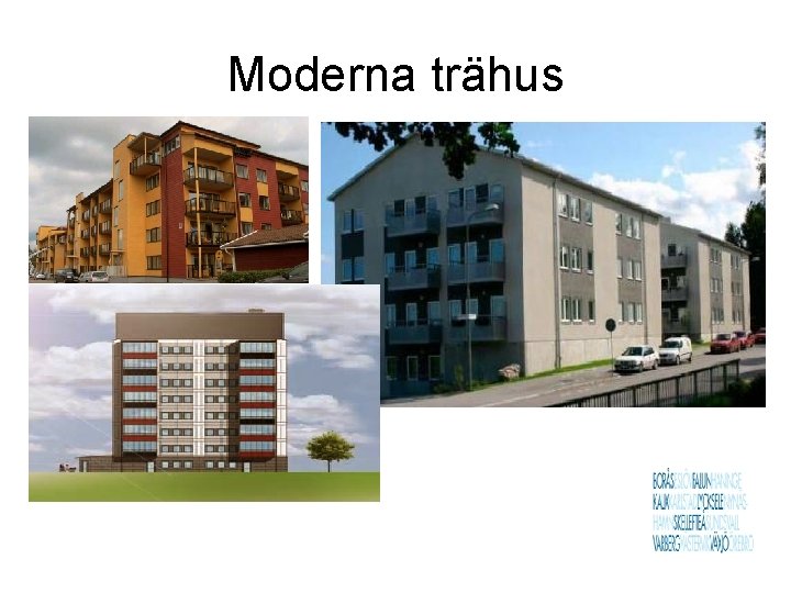 Moderna trähus 