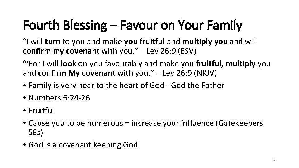 Fourth Blessing – Favour on Your Family “I will turn to you and make