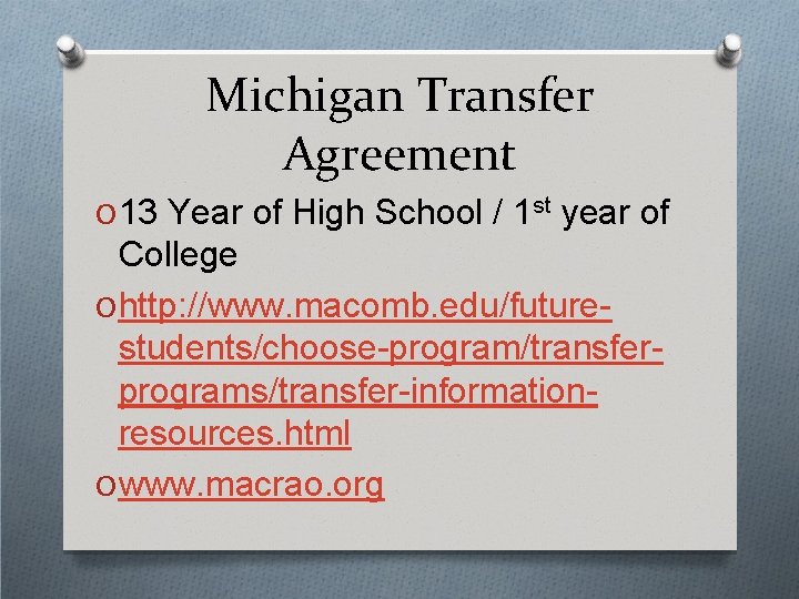 Michigan Transfer Agreement O 13 Year of High School / 1 st year of