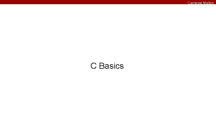 Carnegie Mellon C Basics 