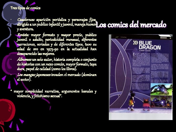 Tres tipos de comics • • Cuadernos: aparición periódica y personajes fijos, Los comics