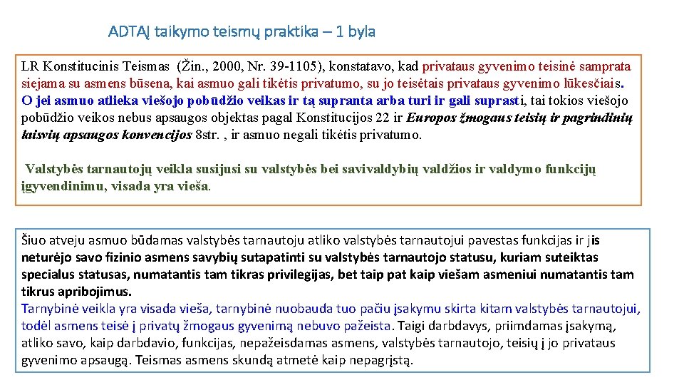 ADTAĮ taikymo teismų praktika – 1 byla LR Konstitucinis Teismas (Žin. , 2000, Nr.