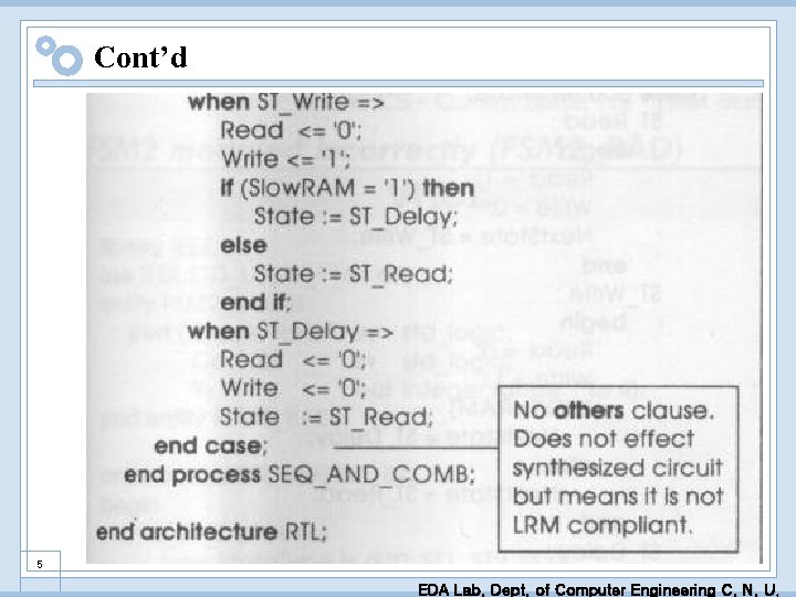 Cont’d 5 EDA Lab. Dept. of Computer Engineering C. N. U. 