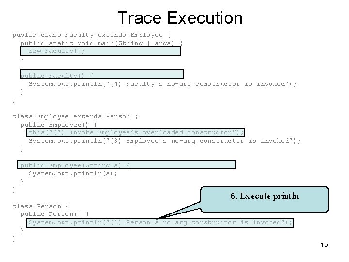 Trace Execution public class Faculty extends Employee { public static void main(String[] args) {
