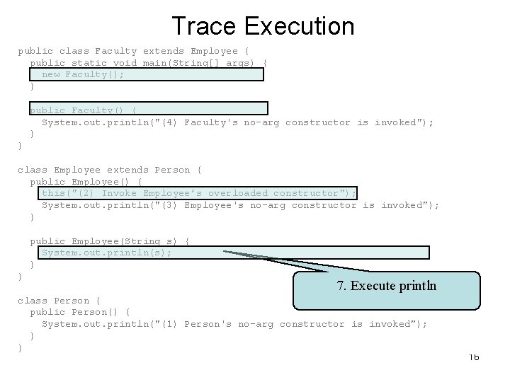 Trace Execution public class Faculty extends Employee { public static void main(String[] args) {